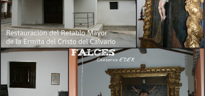La Restauración del Retablo de la Ermita del Cristo del Calvario de Falces, un proyecto Eje 4 LEADER