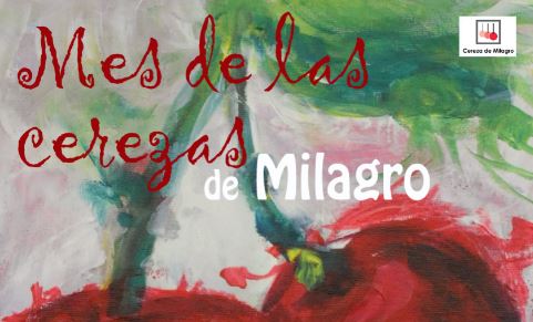 Mes de las cerezas de Milagro