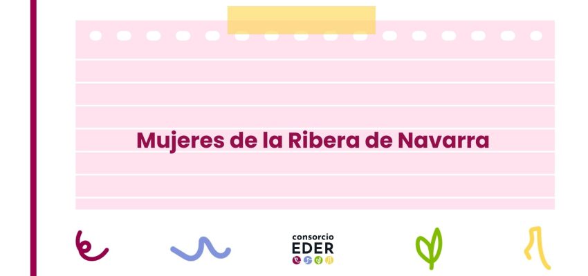 Seguimiento: Mujeres de la Ribera de Navarra