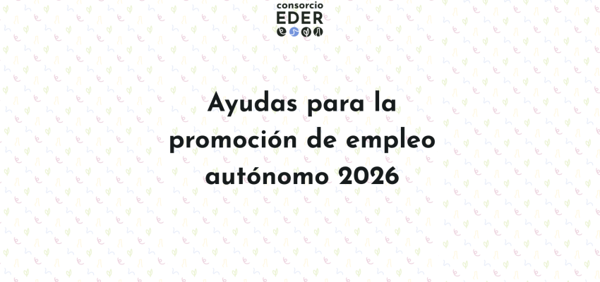 Ayudas para la promoción de empleo autónomo 2026