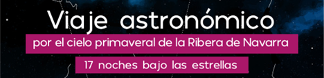 Esta primavera Consorcio EDER pone en marcha un nuevo ciclo de observación astronómica por el cielo de la Ribera de Navarra, estrenado nuevas infraestructuras y miradores de estrellas instalados en la comarca, distinguida como primera Red de Parajes Starlight de España