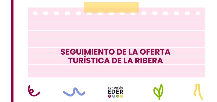 Seguimiento de la oferta turística de la Ribera