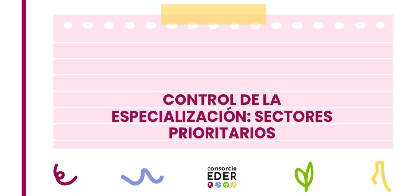 Seguimiento: Control de la especialización, sectores prioritarios