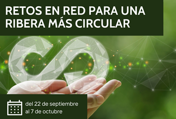 Consorcio EDER promueve «Retos en red para una Ribera más circular», una iniciativa para conectar territorio, talento y empresas